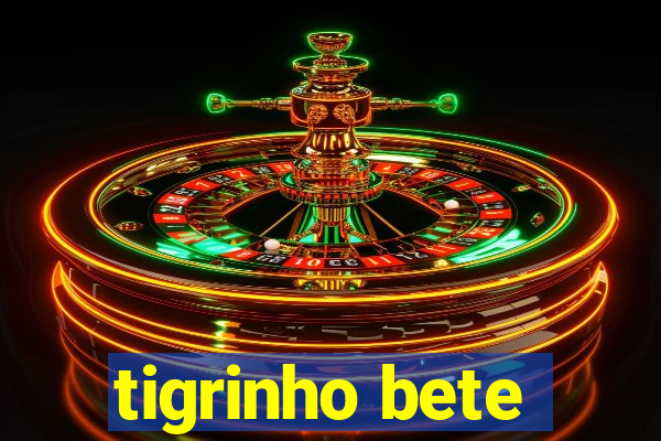tigrinho bete